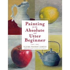 Painting for the absolute & utter beginner