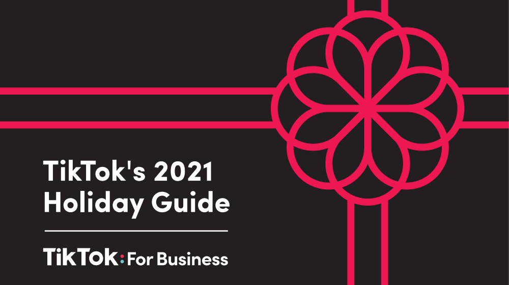 tiktok 2021 holiday guide for business