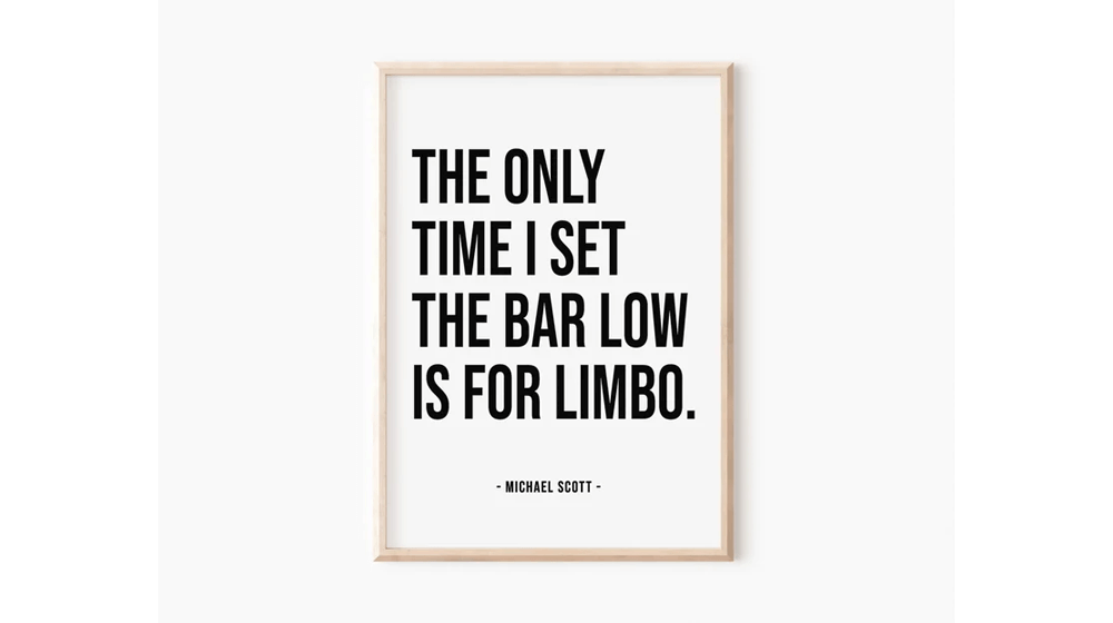 The Only Time I Set The Bar Low is for Limbo