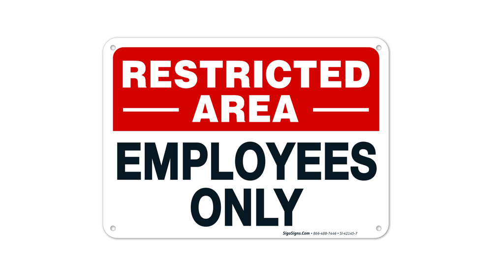 Restricted Area Employees Only Sign